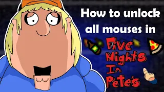 FIVE NIGHTS IN PETE'S (fnaf family guy)| How to unlock all Mouses in Five Night In Pete's v1.4