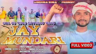 Jay Mundari | New Mundari Full Traditional Video | Aala Re Jata Mundari Jati | Londora Kola