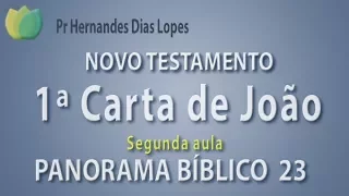 Panorama Bíblico Novo Testamento - 1ª Carta de João