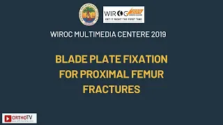 Blade Plate fixation for Proximal Femur Fractures