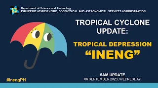 Press Briefing: Tropical Depression "#InengPH"  - 5AM Update September 06, 2023 - Wednesday