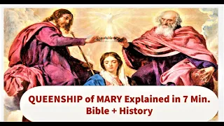 Queenship of Mary Explained from the Bible and History in 7 Min 🙏 Feast Day Aug. 22 🔔HD