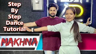 Makhna | Step By Step Dance Tutorial for Bride & GIrls | Ashish Raval AD | Team AD #makhna