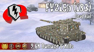 FV215b (183)  |  9,6K Damage 6 Kills  |  WoT Blitz Replays