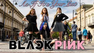 [KPOP IN PUBLIC | ONE TAKE] BLACKPINK (블랙핑크) - 마지막처럼 (AS IF IT'S YOUR LAST) Dance Cover by Whisper