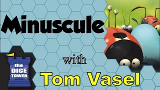 Minuscule Review - with Tom Vasel