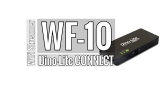 Dino-Lite WF-10 CONNECT - WiFi Streamer