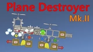 [Bad Piggies] Plane Destroyer Mk.II