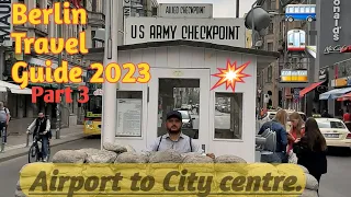 Berlin Travel guide | Airport to City centre | FEX train | Part 3 of series 2023