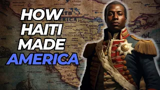 How The Haitian Revolution Made America