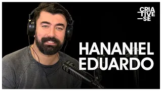 HANANIEL EDUARDO | Criative-se Podcast Ep. 22