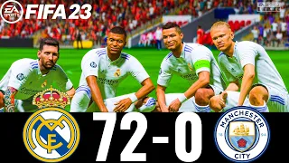 FIFA 23 - MESSI, RONALDO, MBAPPE, NEYMAR, ALL STARS | REAL MADRID 72-0 MAN CITY | UCL FINAL |