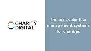 The best volunteer management systems for charities | Webinar