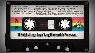 16 Koleksi Lagu Lagu Yang Menyentuh Perasaan...