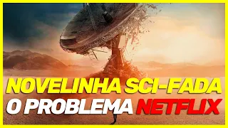 O PROBLEMAS DOS 3 CORPOS | NETFLIX...sendo Netflix