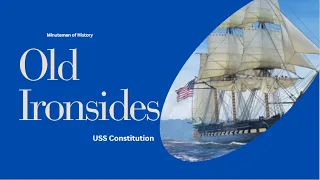 Old Ironsides: The Legacy of the USS Constitution