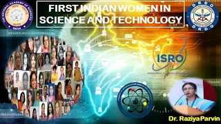 First Indian Women in Science and Technology | Dr Raziya Parvin