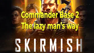 War Commander | Skirmish 29.03.2024 | Commander Base 2,  The lazy man's way