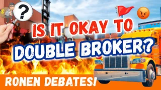 Is Double Brokering OKAY?! | DEBATING Issues in Trucking