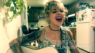 Clare Cunningham - True Colors (cover)