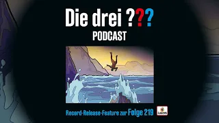 Die drei ??? - Record Release Feature Folge 219 | Sonder Podcast