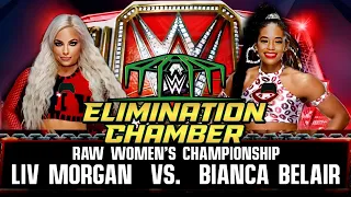 Liv Morgan vs. Bianca Belair RAW Women's Title Match WWE Elimination Chamber WWE2K22 Universe Mode