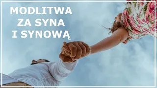 MODLITWA ZA SYNA I SYNOWĄ do Św. Józefa i Maryi | Modlitwa za małżeństwo syna