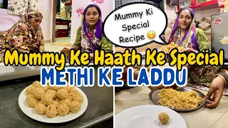 |•Mummy Ke Haath Ke Special Methi Ke Laddu Recipe 2024•| Vlog. {AFREEN DASTARKHWAN}