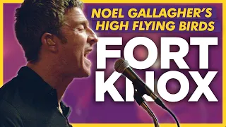 Noel Gallagher's High Flying Birds - Fort Knox: Absolute Radio Live