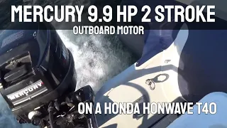 Mercury 9.9 HP 2 Stroke Outboard Pushing a Honda Honwave T40 Inflatable Boat - GoPro