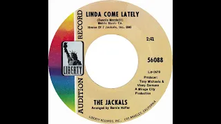 Jackals – “Linda Come Lately” (Liberty) 1969