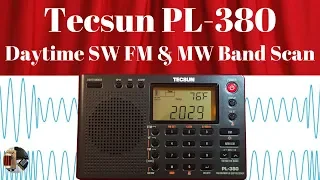 Tecsun PL-380 Daytime Shortwave FM & MW Band Scans