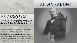 EL LIBRO DE LOS ESPIRITUS, 1ra parte - ALLAN KARDEC