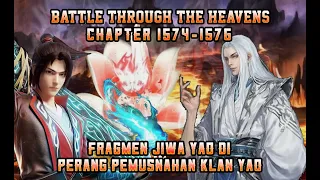 BTTH " VERSI NOVEL " CHAPTER 1574 - 1576 [ PERANG PEMUSNAHAN KLAN YAO  ] #btth