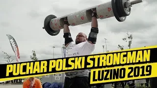 Puchar Polski Strongman Luzino 2019