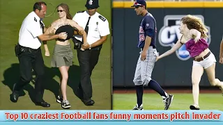 Top 10 craziest football fans | most funny moments 2020 | pitch invaders | funny moments in football