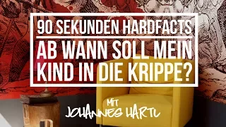 Ab wann soll mein Kind in die Krippe?  - 90 Sekunden Hardfacts mit Johannes Hartl