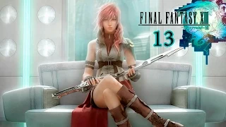 Прохождение Final Fantasy XIII(PC|на русском)#13 - Операция Нора