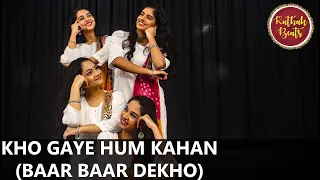 Kho Gaye Hum Kahan |Baar Baar Dekho | Jasleen Royal, Prateek Kuhad || By KathakBeats