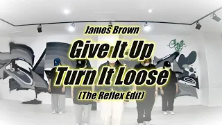 James Brown - Give It Up Turn It Loose (The Reflex Edit) / Locking(락킹)  / 천안 고릴라크루 댄스학원