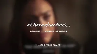 Demons - Imagine Dragons | Audio Editing