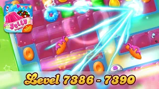 Candy Crush Jelly Saga 4K (Level 7386 - 7390)