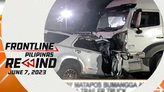 Frontline Pilipinas Rewind | June 7, 2023