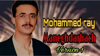 Managhdarhach1 mohammed ray   منغدرهاش  محمد راي