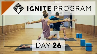 Day 26 Friday Practice | IGNITE 28 Day Yoga Program