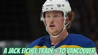 A Proposed Jack Eichel Trade - To Vancouver