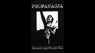 Profanacja - Światowątpliwości [Full Album] 2003