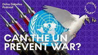 Peacekeeping power: Can the UN prevent wars?