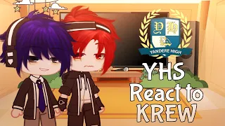 Yhs react to krew [1/??]