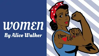 Women by Alice Walker EASY ANALYSIS